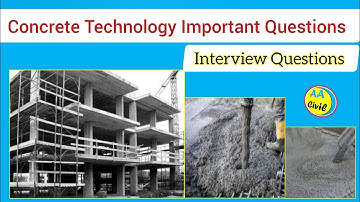 Concrete Technology Important Questions | Interview Questions | All About Civil Engineer