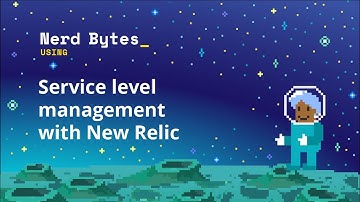 Service level management with New Relic