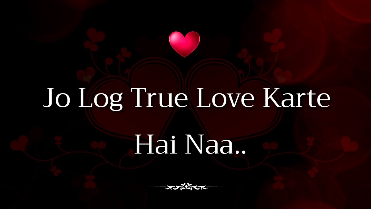Jo Log True Love Karte He Na ?| Heart Touching Love Quotes ?| Love Status ?