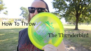How To Throw: The Innova Thunderbird Review