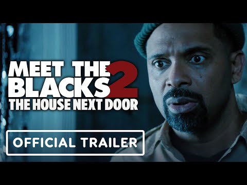 The House Next Door: Meet The Blacks 2 - Official Trailer Mike Epps, Katt Williams