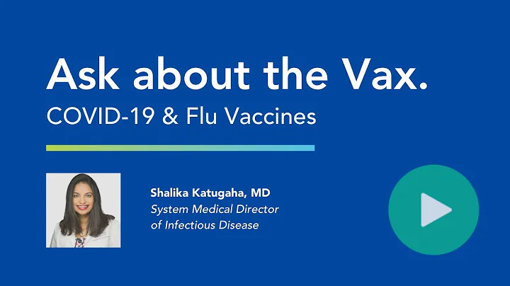 Ask about the Vax: COVID-19 & Flu Vaccines