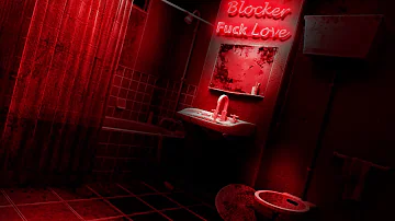 Blocker - Fuck Love 💔