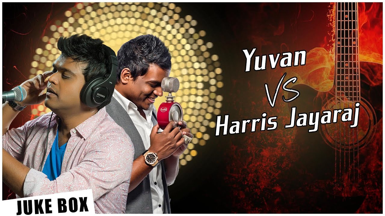 Yuvan Shankar Raja  Harris Jayaraj  Song Collection  Tamil Music Station   Non Stop Hits 