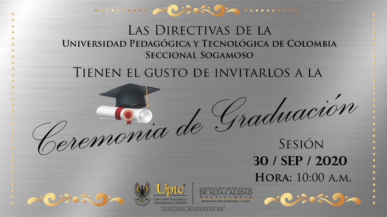 Ceremonia de Graduación Uptc Seccional Sogamoso 30/09/2020 - YouTube