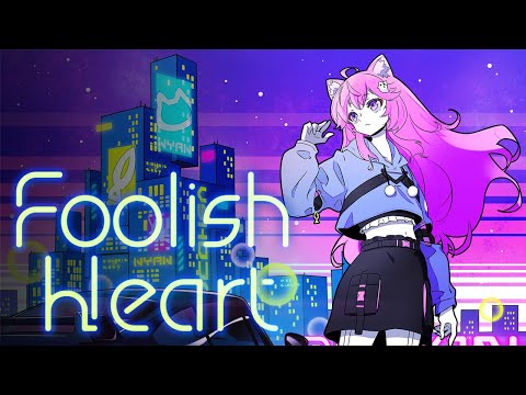 Nyanners - Foolish Heart (Official Lyric Video)