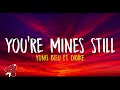 Yung Bleu You Re Mines Still Lyrics Ft Drake mp3