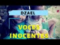 Dzael voces inocentes honduras aficionado