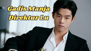 Download Lagu Gadis Manja Direktur Lu Drama China MP3 Download Lagu Gadis Manja Direktur Lu Drama China MP3