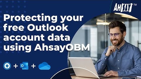 Backup your free Outlook account data using AhsayOBM