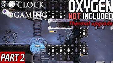 Oxygen Not Included (ONI) THERMAL UPGRADE | Part 2 | DIGGING!