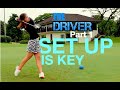 Driver set up is key  part 1  golf with michele low