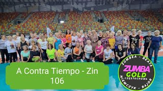 A Contra Tiempo- Zin 106- ZUMBA GOLD