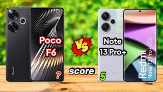 Poco F6 vs Redmi Note 13 Pro+ Comparison | Poco F6 Antutu 1.5M  Which One To buy ✅