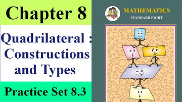 Practice set 8.3 | quadrilateral constructions and types class 8 practice set 8.3