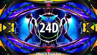 Queen - I Want To Break Free(24D AUDIO)🎧  (Use Headphones)