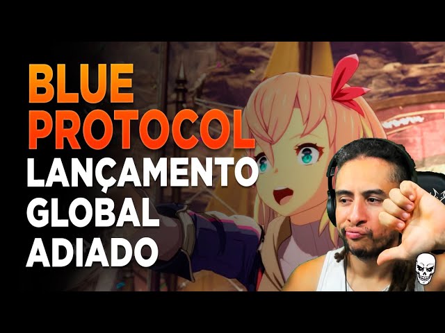 BLUE PROTOCOL - Lançamento Japonês e Adiamento Global 