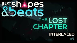 Just Shapes & Beats - Interlaced