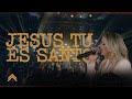 Jesus Tu És Santo (Ao Vivo) | CASA Worship