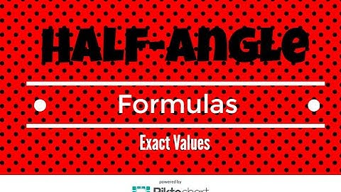 How to find exact values using the half angle formulas