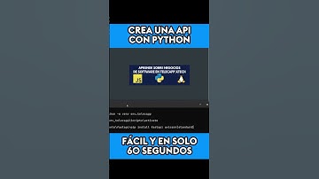Cómo crear una API en Python en MENOS de 60 SEG
