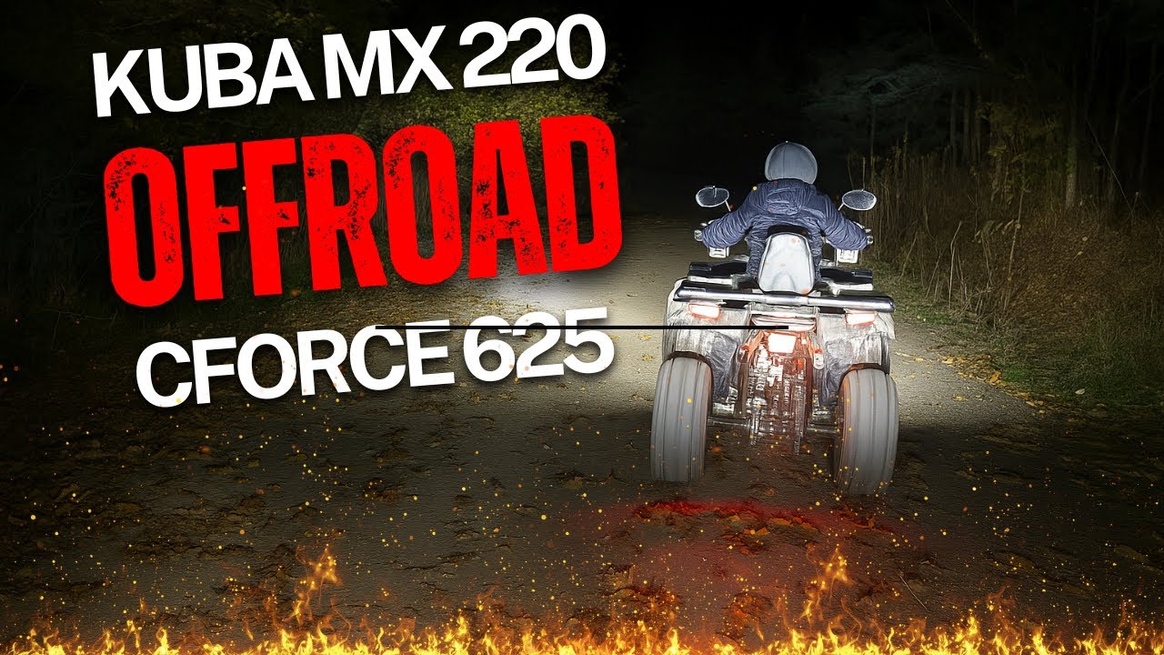 Gece Offroad Deneyimi: Kuba MX220 & CFORCE 625 Touring ile Doğada Gece Sürüşü