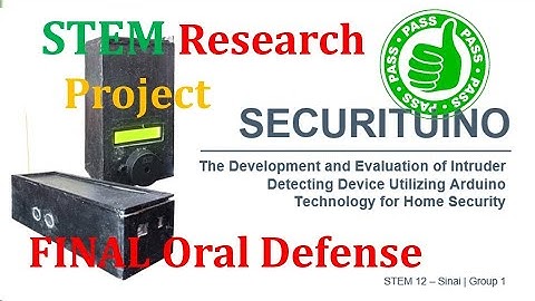 STEM Research Final Oral Defense | Securituino : Intruder Detecting Arduino-Based Device
