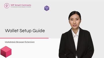 MetaMask Wallet Setup Guide | WP Smart Contracts Academy