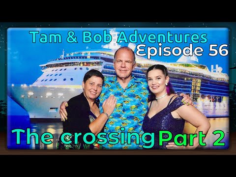Brilliance of the Seas, The Crossing Part 2 E56 Video Thumbnail