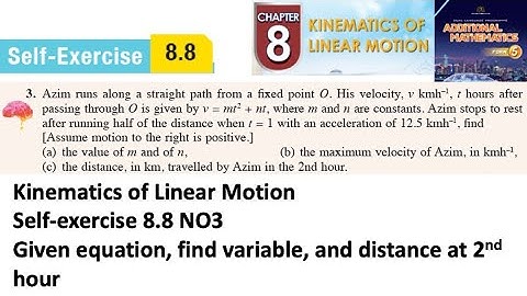 Kinematics of linear motion self-exercise 8.8 Q3 latihan kendiri 8.8 add maths kinematik kssm form 5