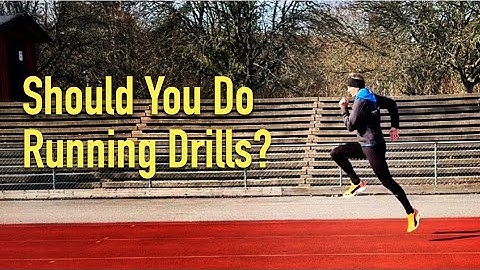 Are Running drills worth the time and what are they good for?