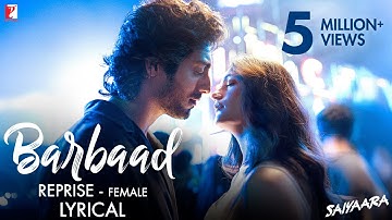 Lyrical | Barbaad Reprise - Female Song | Saiyaara | Ahaan Panday, Aneet Padda, The Rish, Shilpa Rao