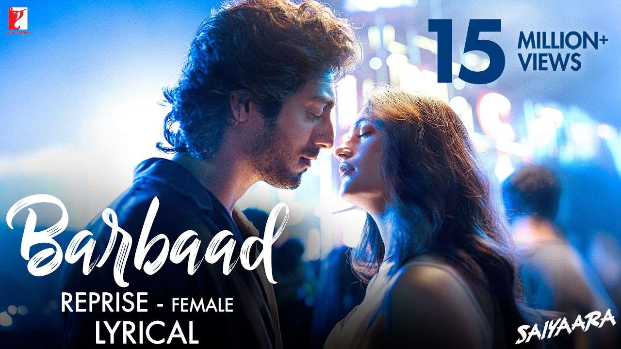Download Lyrical | Barbaad Reprise - Female Song | Saiyaara | Ahaan Panday, Aneet Padda, The Rish, Shilpa Rao MP3