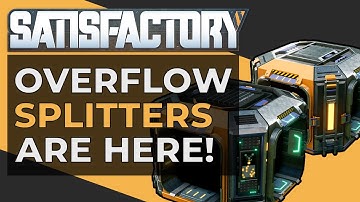Satisfactory Overflow Splitter Tutorial | How to Use Smart Splitters and Programmable Splitters!