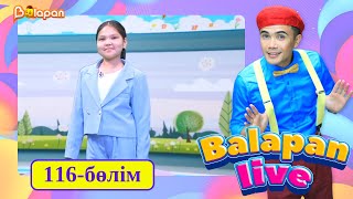Balapan live. 116-бөлім