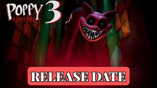 Poppy Playtime Chapter 3 Release Date And Time