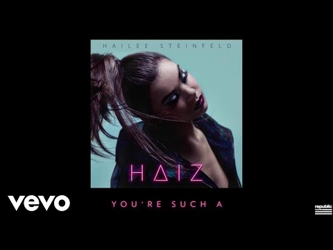 Hailee Steinfeld – You're Such A (Audio) mp3 ke stažení