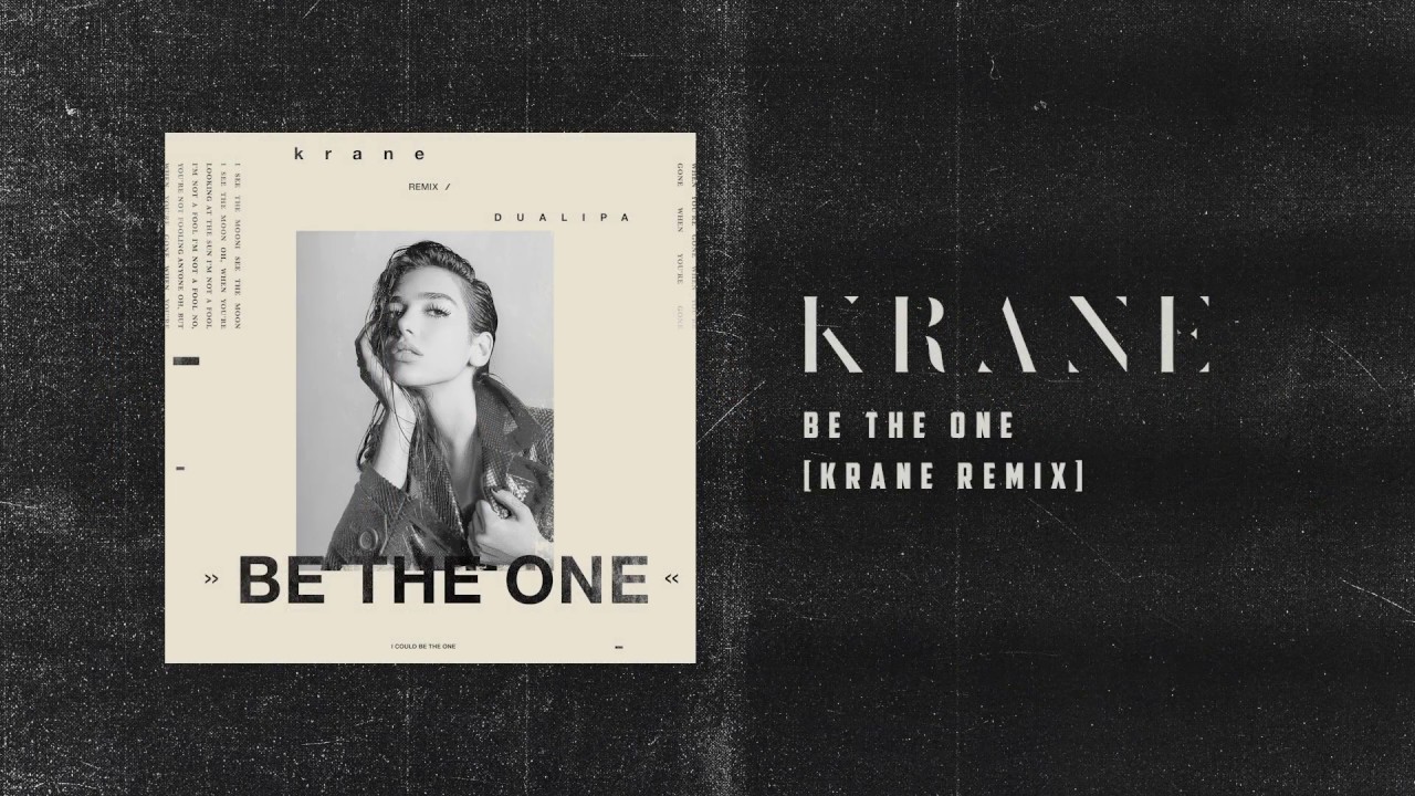 Download Dua Lipa - Be The One (KRANE Remix)
