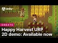 Happy harvest urp 2d demo  unity