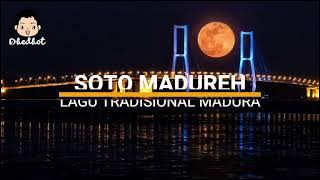 Lagu Tradisional Madura - SOTO MADURA ( LIRIK )