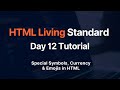 HTML Entities Explained | Special Symbols, Currency &amp; Emojis in HTML | Day 12