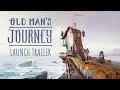 Old mans journey launch trailer