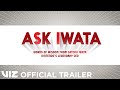 Official Trailer | Ask Iwata | VIZ