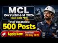 MCL Recruitment 2026 | 500+ Vacancies | Last Date May 28 | Apply Now