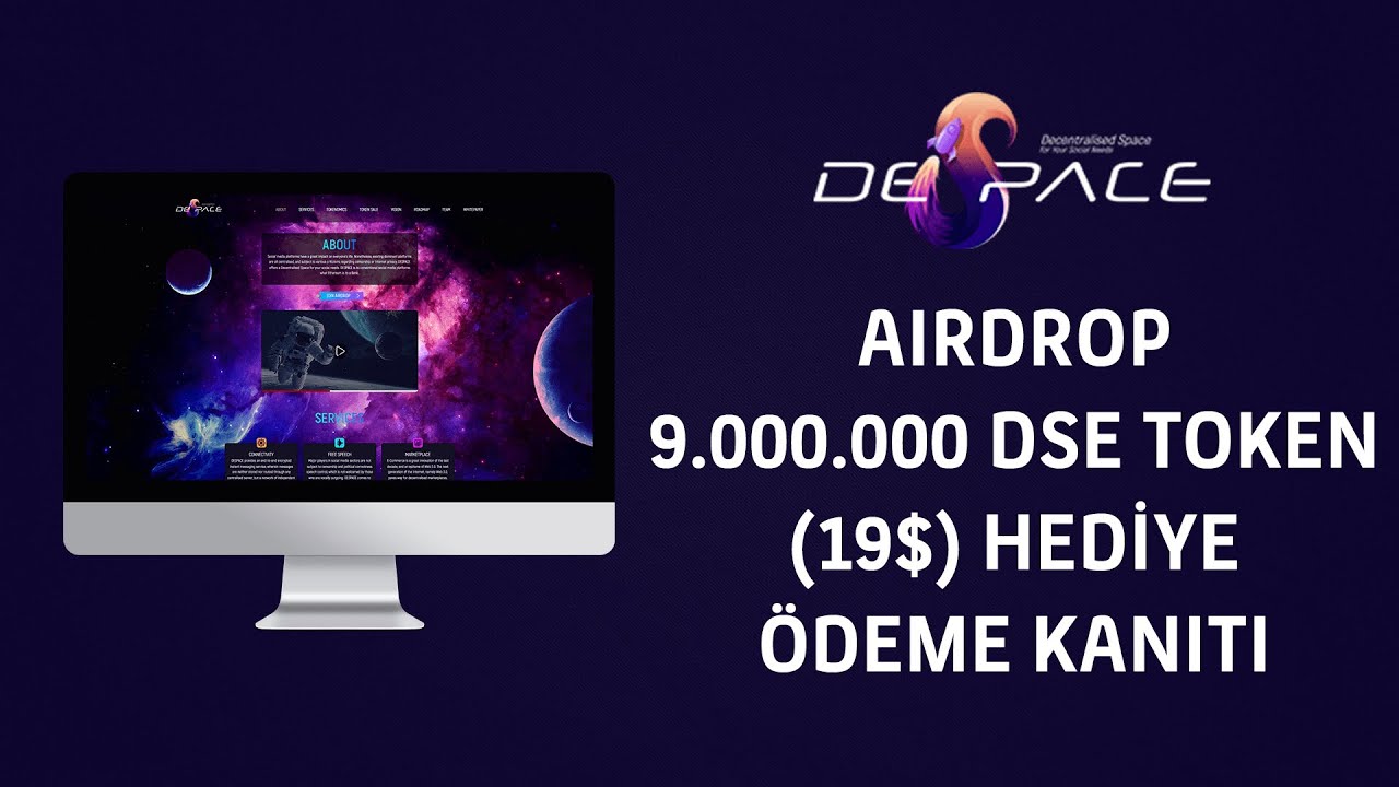 🔥 DESPACE AİRDROP 🎁 9.000.000 DSE TOKEN (19$) HEDİYE + ÖDEME KANITI 🤩 ...