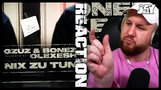 Gzuz &amp; Bonez feat. Olexesh – Nix zu tun | REACTION