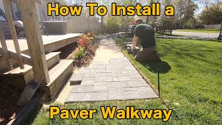 HOW TO Easy Basic Paver Walkway Install Start to Finish How To (See Base Install Video for Part 1)