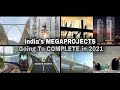 Top Upcoming MEGA PROJECTS in India 2021 | MEGA PROJECTS in India 2021 in Hindi