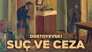 SUÇ VE CEZA - DOSTOYEVSKI | Kitap Özeti ve İnceleme