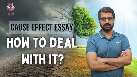 How To Deal With Cause Effect Essay? | Learn The Skill Of Writing A Mind Blowing Essay|CSP Waqar|WHI